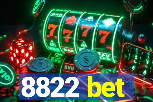 8822 bet
